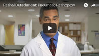 Retinal Detachment: Pneumatic Retinopexy
